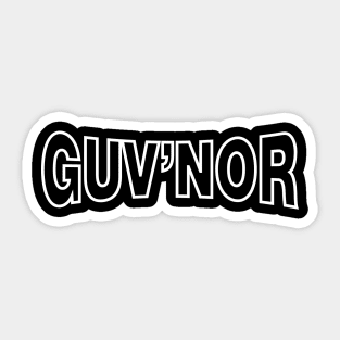 GUV'NOR Sticker